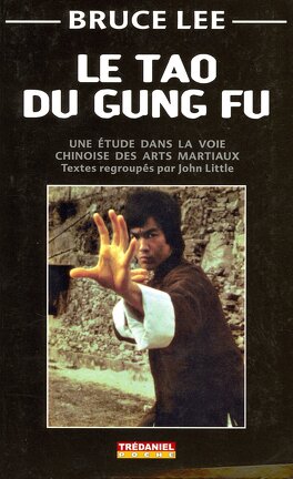 Le Tao du Gung Fu : Une Étude dans la Voie des Arts Martiaux